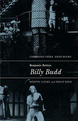 Benjamin Britten: Billy Budd - Mervyn Cooke,Philip Reed - cover