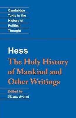 Moses Hess: The Holy History of Mankind and Other Writings - Moses Hess - cover