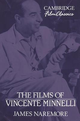 The Films of Vincente Minnelli - James Naremore - cover