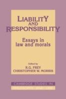 Liability and Responsibility: Essays in Law and Morals - cover