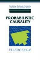 Probabilistic Causality - Ellery Eells - cover