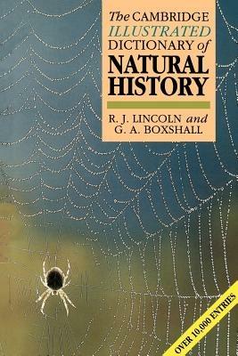 The Cambridge Illustrated Dictionary of Natural History - R. J. Lincoln,G. A. Boxshall - cover