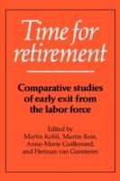 Time for Retirement: Comparative Studies of Early Exit from the Labor Force - cover