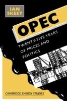 Opec:: Twenty-Five Years of Prices and Politics - Ian Skeet - cover