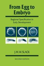 From Egg to Embryo: Regional Specification in Early Development