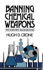 Banning Chemical Weapons: The Scientific Background