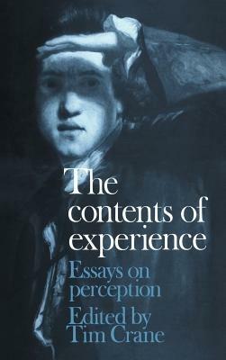 The Contents of Experience: Essays on Perception - cover