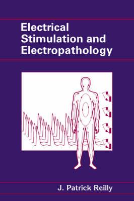 Electrical Stimulation and Electropathology - J. Patrick Reilly - cover