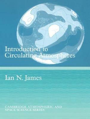 Introduction to Circulating Atmospheres - I. N. James - cover