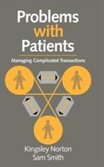 Problems with Patients: Managing Complicated Transactions