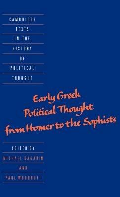 Early Greek Political Thought from Homer to the Sophists - cover