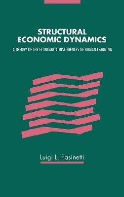 Structural Economic Dynamics - Luigi Pasinetti - cover