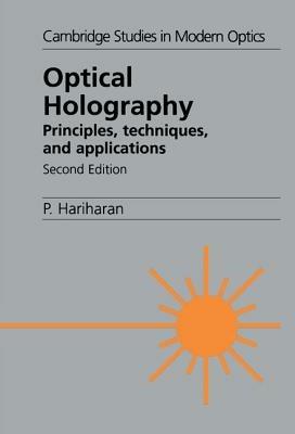 Optical Holography: Principles, Techniques and Applications - P. Hariharan - cover