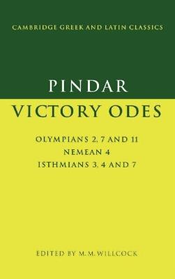 Pindar: Victory Odes: Olympians 2, 7 and 11; Nemean 4; Isthmians 3, 4 and 7 - Pindar - cover