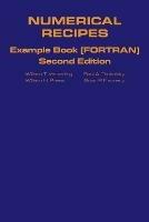 Numerical Recipes in FORTRAN Example Book: The Art of Scientific Computing