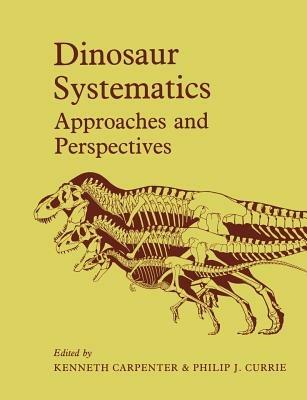 Dinosaur Systematics: Approaches and Perspectives - cover