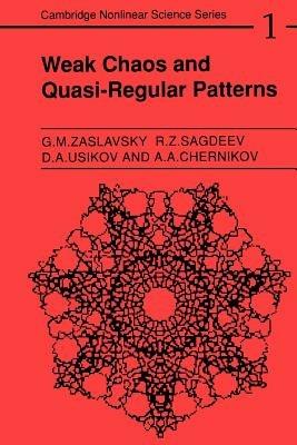 Weak Chaos and Quasi-Regular Patterns - Georgin Moiseevich Zaslavskii,R. Z. Sagdeev,D. A. Usikov - cover
