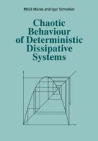 Chaotic Behaviour of Deterministic Dissipative Systems - Milos Marek,Igor Schreiber - cover