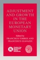 Adjustment and Growth in the European Monetary Union