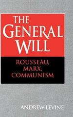 The General Will: Rousseau, Marx, Communism