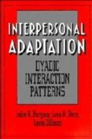 Interpersonal Adaptation: Dyadic Interaction Patterns