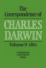 The Correspondence of Charles Darwin: Volume 9, 1861