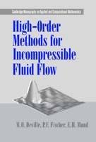 High-Order Methods for Incompressible Fluid Flow - M. O. Deville,P. F. Fischer,E. H. Mund - cover