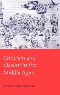 Criticism and Dissent in the Middle Ages - cover