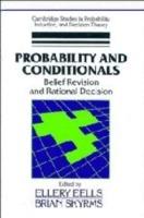 Probability and Conditionals: Belief Revision and Rational Decision - cover
