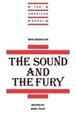 New Essays on The Sound and the Fury - cover