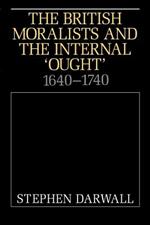 The British Moralists and the Internal 'Ought': 1640-1740