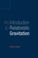 An Introduction to Relativistic Gravitation - Remi Hakim - cover