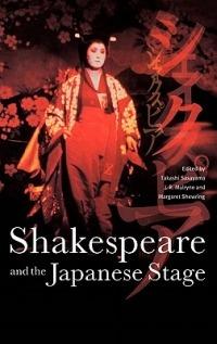 Shakespeare and the Japanese Stage - cover