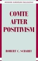 Comte after Positivism