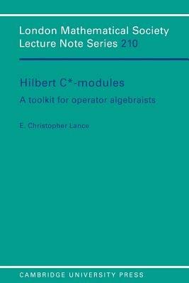 Hilbert C*-Modules: A Toolkit for Operator Algebraists - E. Christopher Lance - cover