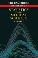 Cambridge Dictionary of Statistics in the Medical Sciences - Brian S. Everitt - cover
