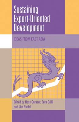 Sustaining Export-Oriented Development: Ideas from East Asia - cover