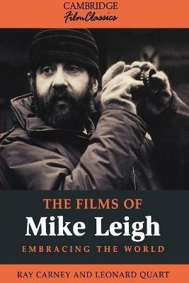 The Films of Mike Leigh - Ray Carney,Leonard Quart - cover