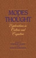 Modes of Thought: Explorations in Culture and Cognition