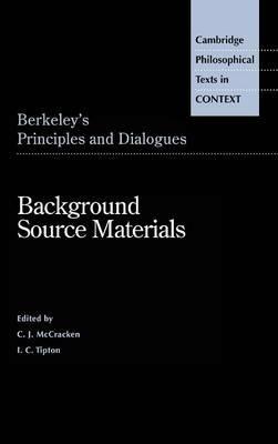 Berkeley's Principles and Dialogues: Background Source Materials - George Berkeley - cover