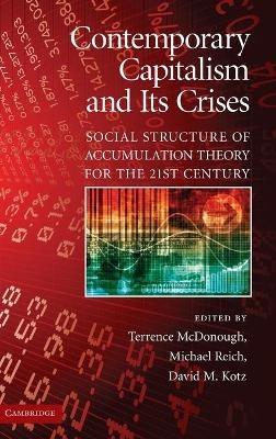 Contemporary Capitalism and its Crises: Social Structure of Accumulation Theory for the 21st Century - cover