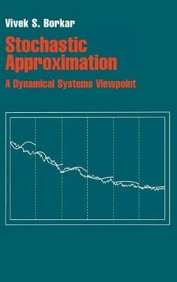 Stochastic Approximation: A Dynamical Systems Viewpoint - Vivek S. Borkar - cover
