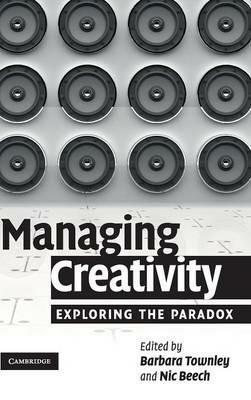 Managing Creativity: Exploring the Paradox - cover