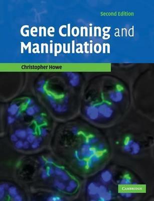 Gene Cloning and Manipulation - Christopher Howe - cover
