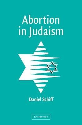Abortion in Judaism - Daniel Schiff - cover