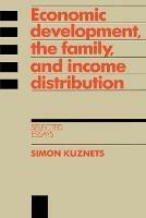 Economic Development, the Family, and Income Distribution: Selected Essays