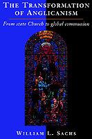 The Transformation of Anglicanism: From State Church to Global Communion