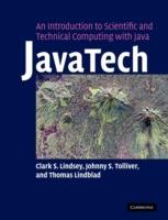 JavaTech, an Introduction to Scientific and Technical Computing with Java - Clark S. Lindsey,Johnny S. Tolliver,Thomas Lindblad - cover