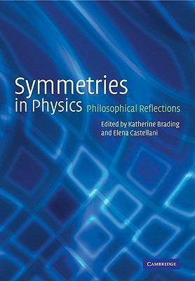 Symmetries in Physics: Philosophical Reflections - cover