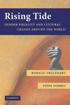 Rising Tide: Gender Equality and Cultural Change Around the World - Ronald Inglehart,Pippa Norris - cover
